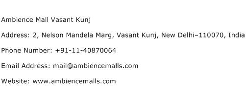 Ambience Mall Vasant Kunj Address Contact Number