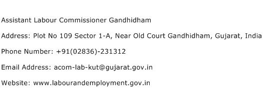 Assistant Labour Commissioner Gandhidham Address Contact Number