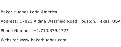 Baker Hughes Latin America Address Contact Number