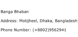 Banga Bhaban Address Contact Number