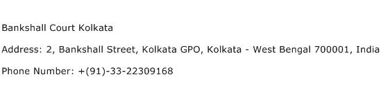 Bankshall Court Kolkata Address Contact Number