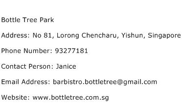 Bottle Tree Park Address Contact Number