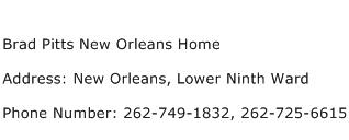 Brad Pitts New Orleans Home Address Contact Number