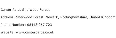 Center Parcs Sherwood Forest Address Contact Number