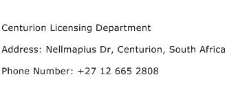 Centurion Licensing Department Address Contact Number