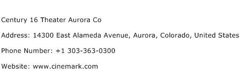 Century 16 Theater Aurora Co Address Contact Number