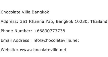 Chocolate Ville Bangkok Address Contact Number
