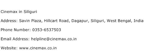 Cinemax in Siliguri Address Contact Number