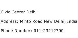 Civic Center Delhi Address Contact Number