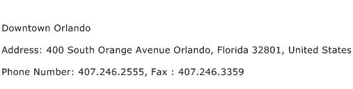 Downtown Orlando Address Contact Number