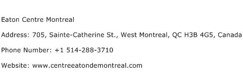 Eaton Centre Montreal Address Contact Number