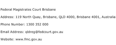 Federal Magistrates Court Brisbane Address Contact Number of Federal