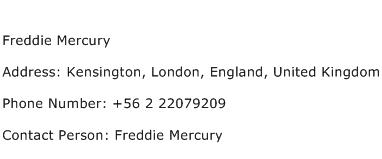 Freddie Mercury Address Contact Number