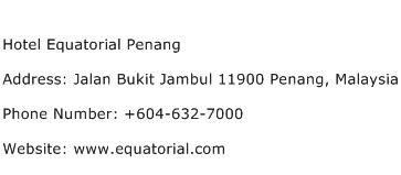 Hotel Equatorial Penang Address Contact Number