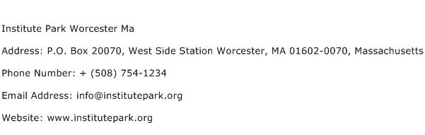 Institute Park Worcester Ma Address Contact Number