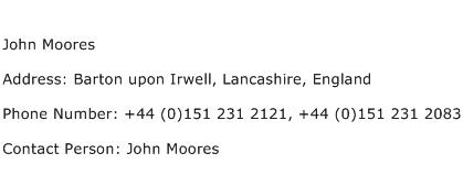John Moores Address Contact Number