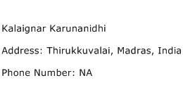 Kalaignar Karunanidhi Address Contact Number