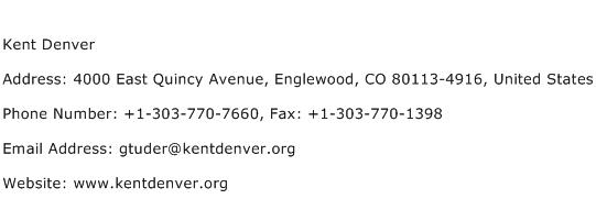 Kent Denver Address Contact Number