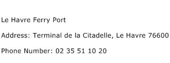 Le Havre Ferry Port Address Contact Number