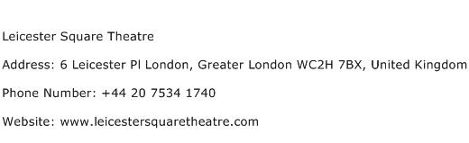 Leicester Square Theatre Address Contact Number