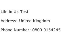 Life in Uk Test Address Contact Number