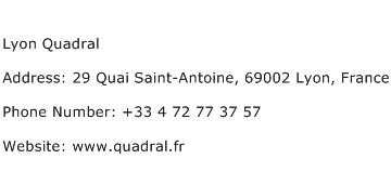 Lyon Quadral Address Contact Number