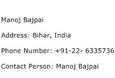 Manoj Bajpai Address Contact Number
