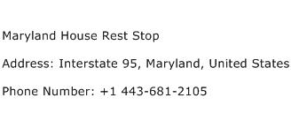 Maryland House Rest Stop Address Contact Number