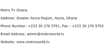 Metro Tv Ghana Address Contact Number