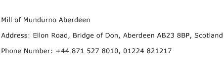 Mill of Mundurno Aberdeen Address Contact Number