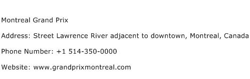 Montreal Grand Prix Address Contact Number