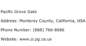 Pacific Grove Gate Address Contact Number