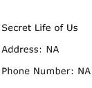 Secret Life of Us Address Contact Number