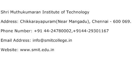 Shri Muthukumaran Institute of Technology Address Contact Number