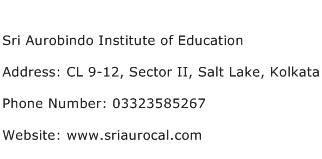 Sri Aurobindo Institute of Education Address Contact Number