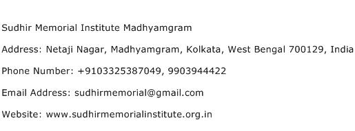 Sudhir Memorial Institute Madhyamgram Address Contact Number