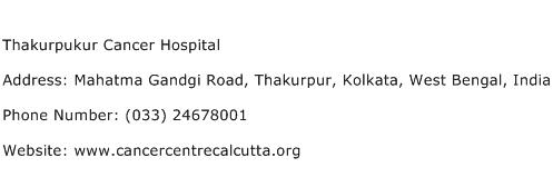 Thakurpukur Cancer Hospital Address Contact Number