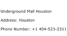 Underground Mall Houston Address Contact Number