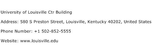 University of Louisville Ctr Building Address Contact Number