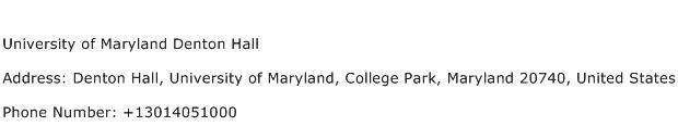 University of Maryland Denton Hall Address Contact Number
