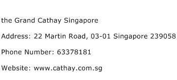 the Grand Cathay Singapore Address Contact Number