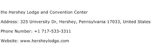 the Hershey Lodge and Convention Center Address Contact Number